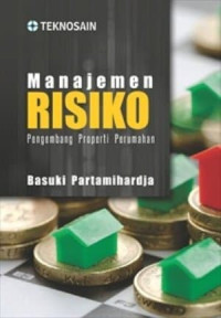Image of Manajemen Risiko : Pengembangan Propertif Perumahan