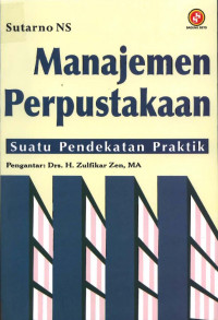 Image of Manajemen Perpustakaan : Suatu Pendekatan Praktik