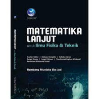 Image of Matematika Lanjut : Untuk Ilmu Fisika & Teknik