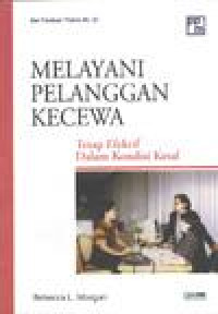 Image of Melayani Pelanggan Kecewa : Tahap Efektif Dalam Kondisi Kesal
