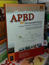Image of Memahami APBD Dan Permasalahannya (Panduan Pengelolaan Keuangan Daerah)