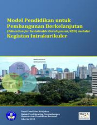 Image of Model Pendidikan Untuk Pembangunan Berkelanjutan (Education For Sustainable Development/ESD) Melalui Kegiatan Intrakurikuler