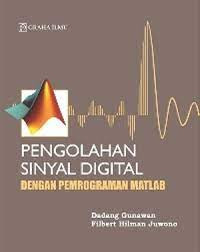 Image of Pengolahan Sinyal Digital : Dengan Pemograman Matlab