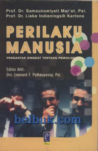 Image of Perilaku Manusia : Pengantar Singkat Tentang Psikologis