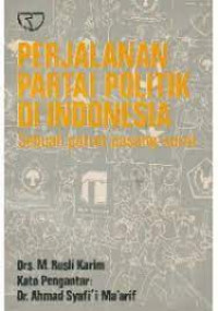 Image of Perjalanan Partai Politik Di Indonesia : Sebuah Potret Pasang Surut