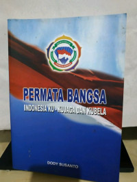 Image of Permata Bangsa Indonesia Ku - Kujaga Dan Kubela