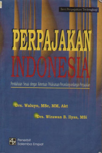 Image of Perpajakan Indonesia ; Pembahasan Sesuai dengan Ketentuan Pelaksanaan Perundang-undangan Perpajakan