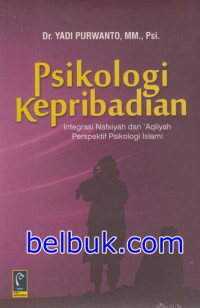 Image of Psikologi Kepribadian : Integrasi Nafsiyah Dan Aqliyah Perspektif Psikologi Islami