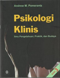 Image of Psikologi Klinis : Ilmu Pengetahuan, Praktik, Dan Budaya (Ed.3)