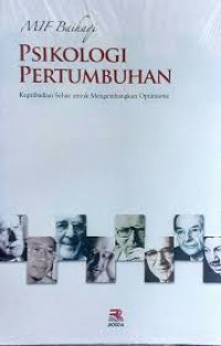Image of Psikologi Pertumbuhan : Kepribadian Sehat untuk Mengembangkan Optimisme