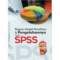 Image of Ragam Model Penelitian & Pengolahannya Dengan SPSS