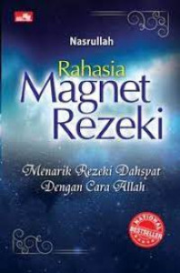 Image of Rahasia Magnet Rezeki : Menarik Rezeki Dahsyat Dengan Cara Allah