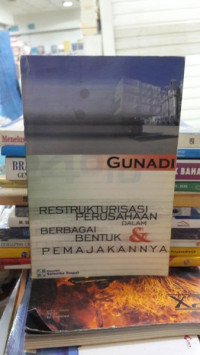 Image of Restrukturisasi Perusahaan Dalam Berbagai Bentuk & Pemajakannya