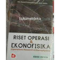 Image of Riset Operasi & Ekonofisika : Operations Research & Econophysis (Ed. Rev)
