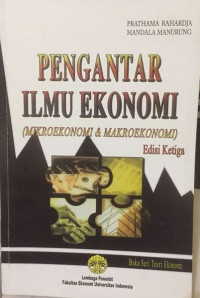 Image of Pengantar Ilmu Ekonomi (Mikroekonomi & Makroekonomi) - Edisi 3