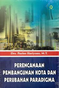 Image of Perencanaan Pembangunan Kota dan Perubahan Paradigma