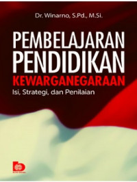 Image of Pembelajaran Pendidikan Kewarganegaraan : Isi, Strategi, dan Penilaian