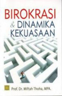 Image of Birokrasi & Dinamika Kekuasaan