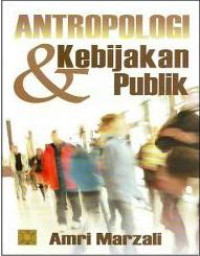 Image of Antropologi & Kebijakan Publik