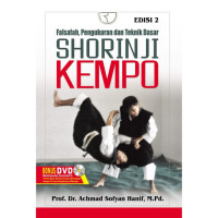 Image of Shorinji Kempo : Falsafah, Pengukuran dan Teknik Dasar (Ed.2)