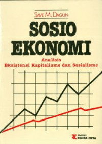 Image of Sosio Ekonomi : Analisis Eksistensi Kapitalisme Dan Sosialisme