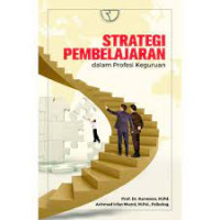 Image of Strategi Pembelajran : Dalam Profesi Keguruaan