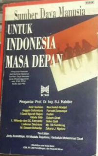 Image of Sumber Daya Untuk Indonesia Masa Depan : Himpunan Makalaj Dari Seminar Nasional Sumber Daya Manusia Yang Diselenggarakan Oleh ICMI, FCHI, KCBI, Dan Piki