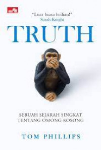 Image of TRUTH : Sebuah Sejarah Singkat Tentang Omong Kosong