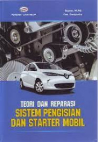 Image of Teori Dan Reparasi Sistem Pengisian Dan Starter Mobil