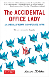 Image of The Accidental Office Lady : An American In Corporate Japan