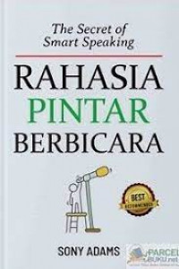 Image of The Secret Of Smart Speaking : Rahasia Pintar Berbicara