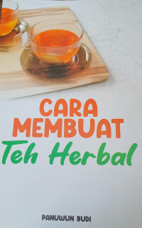 Image of CARA MEMBUAT TEH HERBAL