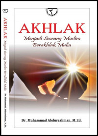 Image of Akhlak Menjadi Seorang Muslim Berakhlak Mulia