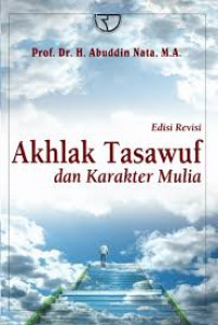 Image of Akhlak Tasawuf dan Karakter Mulia (Ed.Rev)