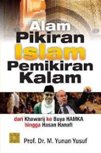 Image of Alam Pikiran Pemiukiran Kalam :  Dari Khawarij Ke Buya HAMKA hingga Hasan Hanafi