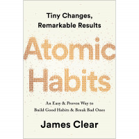 Image of Atomic Habits : An Easy & Proven Way to Build Good Habits & Break Bad Ones