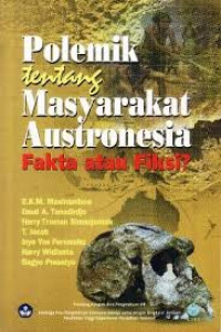 Image of Polemik Tentang Masyarakat Austronesia : Fakta Atau Fiksi?