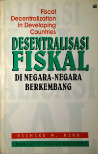 Image of Desentralisasi Fiskal Dinegara-Negara Berkembang (Fiscal Decentralization In Developing Countries)