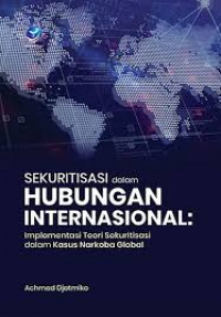 Image of Sekuritisasi dalam hubungan internasional implementasi teori sekuritisasi dalam kasus narkoba global