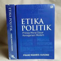 Image of Etika Politik : Prinsip Moral Dasar Kenegaraan Modern