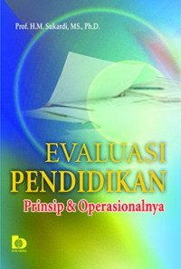 Image of Evaluasi Pendidikan ; Prisnsip & Operasionalnya