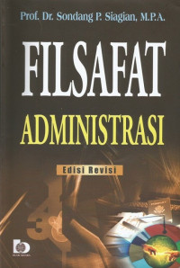 Image of Filsafat Administrasi (Edisi Revisi)