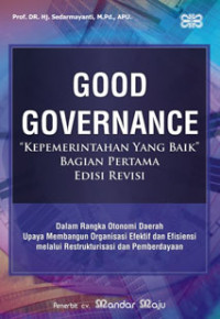 Image of Good Governance (Kepemerintahan Yang Baik) Dalam Rangka Otonomi Daerah