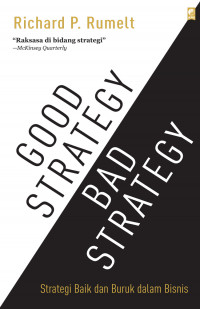Image of Good Strategy Bad Strategy (Strategi baik dan Buruk dalam Bisnis)