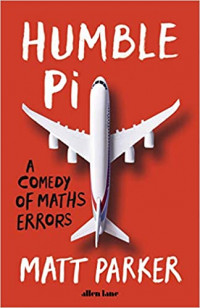 Image of Humble Pi : A Comedy of Maths Errors