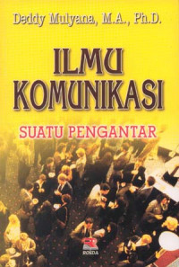 Image of Ilmu Komunikasi : Suatu Pengantar