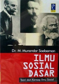 Image of Ilmu Sosial Dasar : Teori dan Konsep Ilmu Sosial