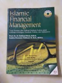 Image of Islamic Financial Management : Teori, Konsep dan Aplikasi Panduan Praktis untuk Lembaga Keuangan , Nasabah, Praktisi, dan Mahasiswa