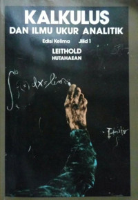 Image of Kalkulus dan Ilmu Ukur Analitik (Edisi 5 ; Jilid 1)