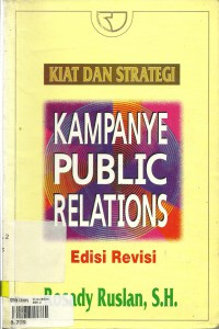 Image of Kampanye Public Relations : Kiat Dan Strategi (Ed. Rev)